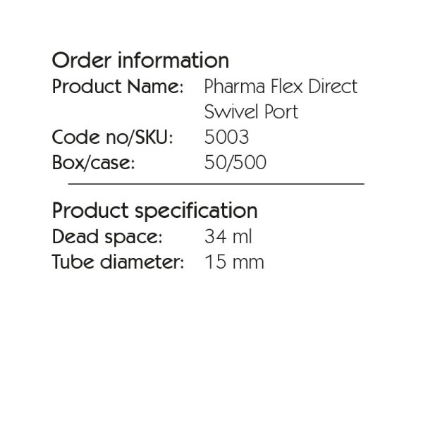 Pharma Flex Direct Swivel Port 5003. The flexible link between the patient and breathing systems – a tool for positioning control